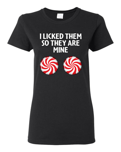 I Licked Them So They Are Mine, Funny Winter Candy Cane Joke  Ugly Christmas Womens Graphic T-Shirt