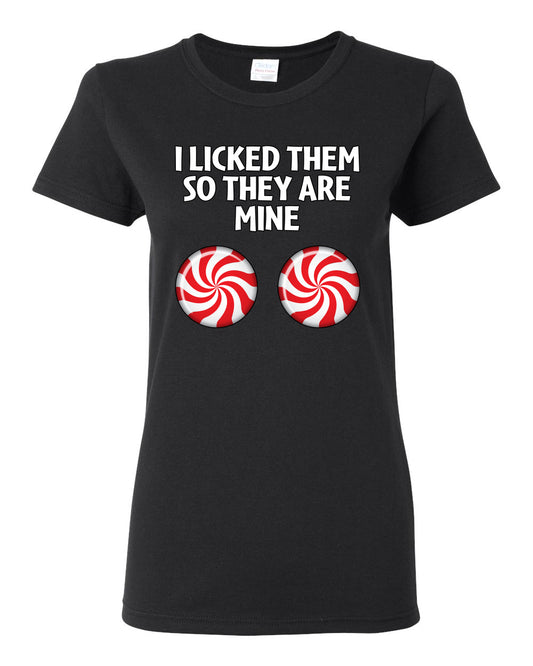 I Licked Them So They Are Mine, Funny Winter Candy Cane Joke  Ugly Christmas Womens Graphic T-Shirt