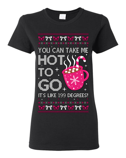 You Can Take Me Hot to Go, Hot Cocoa Viral Midwest Princess Dance Song Pop Music Merchandise Concert Tour Merch, Winter Xmas Ugly Christmas Sweater Ugly Christmas Womens Graphic T-Shirt