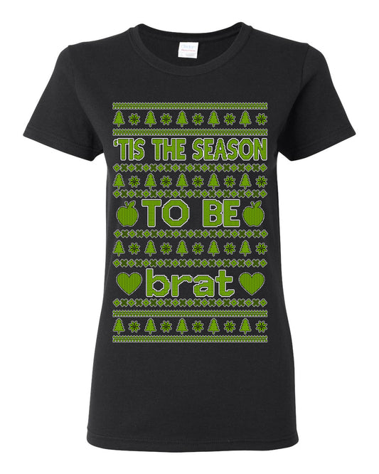 Tis the Season to Be Brat Green Text, Xmas Viral Meme Music Rave Concert Merch, Unisex Ugly Christmas Sweaters for Women Men Ugly Christmas Womens Graphic T-Shirt