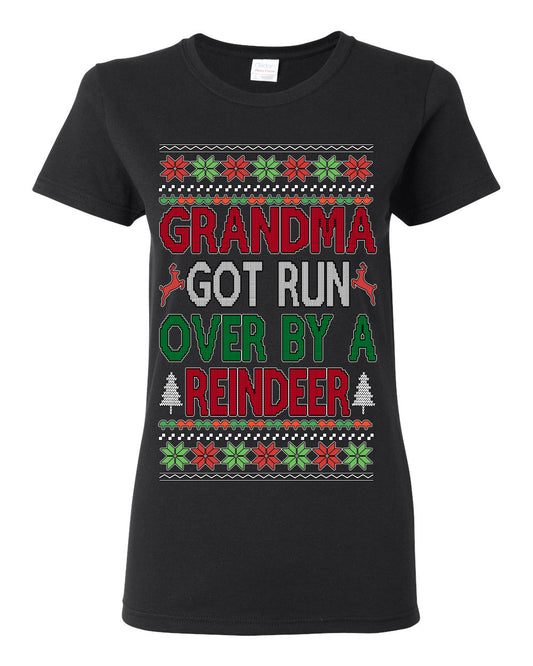 Grandma Got Ran Over by a Reindeer | Classic Xmas Song Holiday Movie Quote, Ugly Christmas Sweater Crewneck Sweatshirt Ugly Christmas Womens Graphic T-Shirt