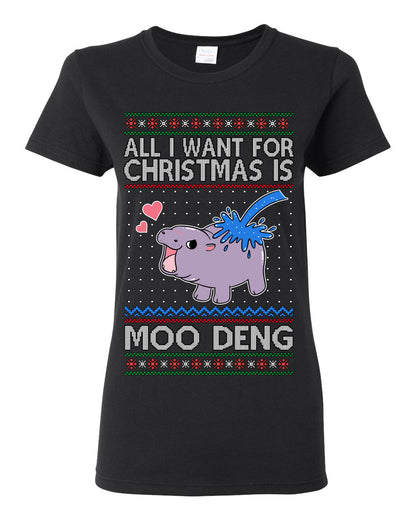 All I Want for Christmas is Moo Deng, Cute Pygmy Hippo Meme Viral Zoo Animal Y2K Era Funny Memes, Ugly Christmas Sweater Ugly Christmas Womens Graphic T-Shirt