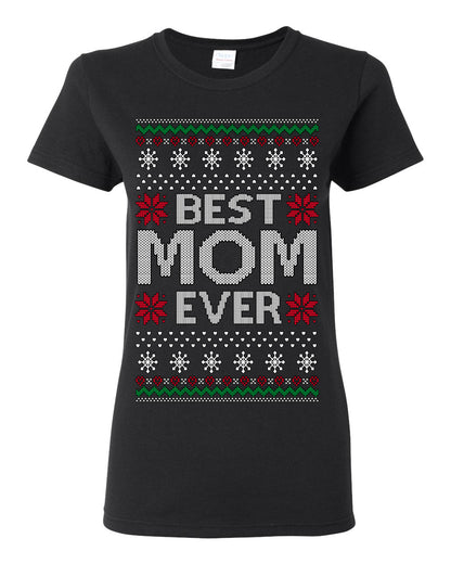 Best Mom Ever Classic Xmas Winter Holidays Ugly Christmas Sweater Ugly Christmas Womens Graphic T-Shirt