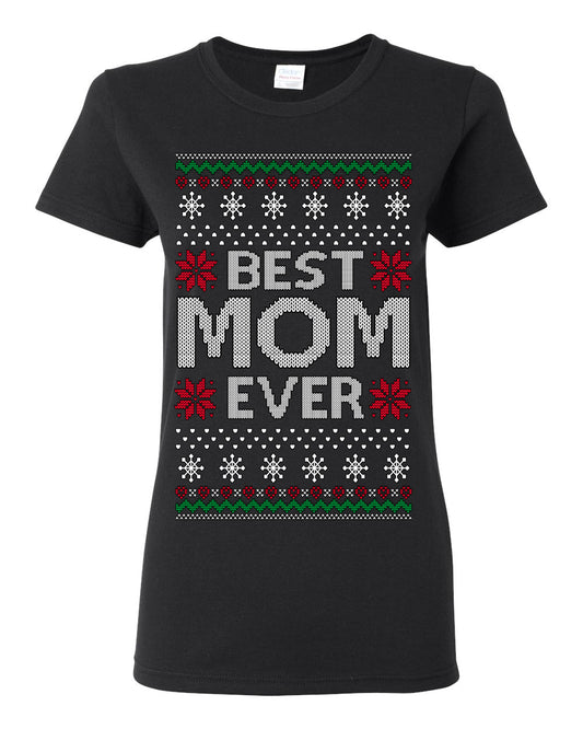 Best Mom Ever Classic Xmas Winter Holidays Ugly Christmas Sweater Ugly Christmas Womens Graphic T-Shirt