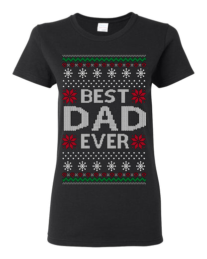 Best Dad Ever Classic Xmas Winter Holidays Ugly Christmas Sweater Ugly Christmas Womens Graphic T-Shirt