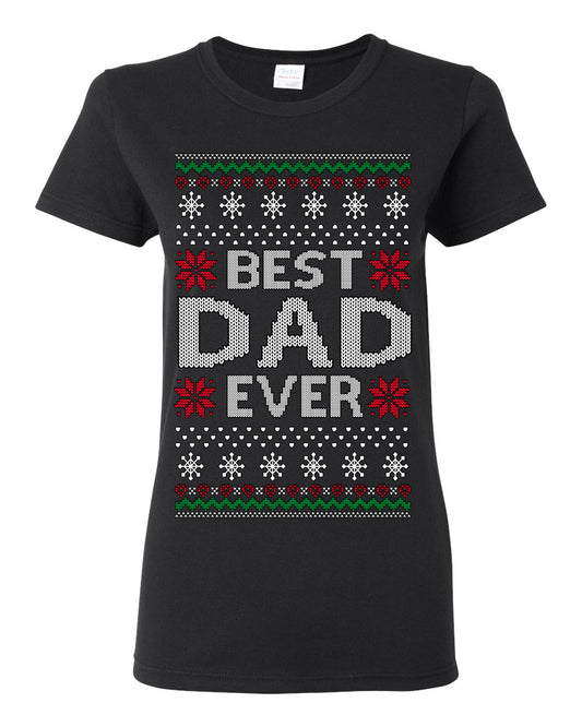 Best Dad Ever Classic Xmas Winter Holidays Ugly Christmas Sweater Ugly Christmas Womens Graphic T-Shirt