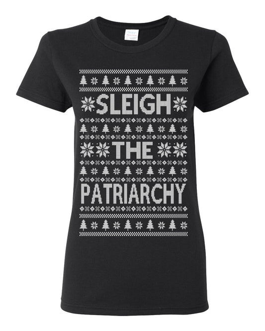 Sleigh the Patriarchy Funny Feminist Middle Class Meme Ugly Christmas Sweater Ugly Christmas Womens Graphic T-Shirt