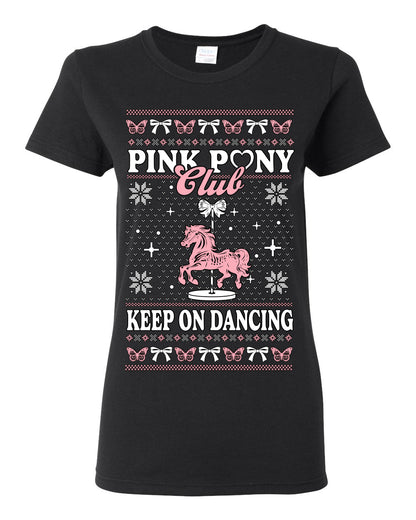 Pink Pony Club Pop Star Keep on Dancing, Iconic Music Concert Fan Merch Ugly Christmas Sweater Ugly Christmas Womens Graphic T-Shirt