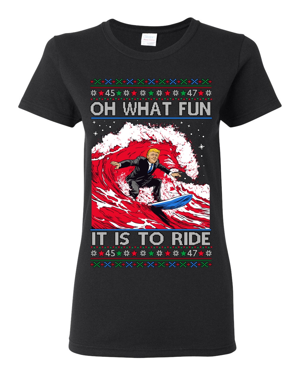 Oh What Fun It Is to Ride, Donald Trump MAGA Election Red Wave Landslide, Gift for Republicans Conservatives Ugly Christmas Sweater Ugly Christmas Womens Graphic T-Shirt