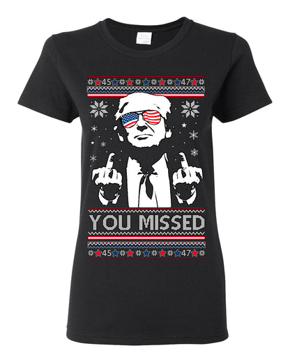 You Missed Funny 45 47 President Trump Shot USA Glasses, 47th USA President of the United States, Gift for Republicans Conservatives Ugly Christmas Sweater Ugly Christmas Womens Graphic T-Shirt