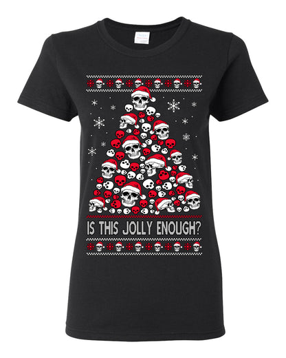 Is This Jolly Enough? Skeleton Halloween Xmas Skull Christmas Tree Ugly Christmas Sweater Ugly Christmas Womens Graphic T-Shirt