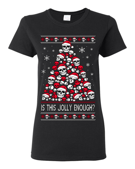 Is This Jolly Enough? Skeleton Halloween Xmas Skull Christmas Tree Ugly Christmas Sweater Ugly Christmas Womens Graphic T-Shirt