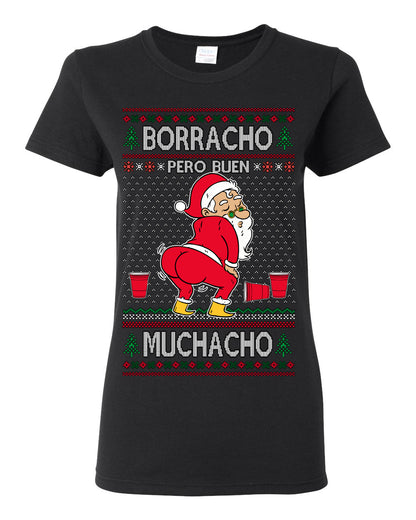 Borracho Pero Buen Muchacho Bebida Alcohol Drunk But a Good Boy, Espanol Ropa Sueter Navideno Cerveza, Funny Ugly Christmas Sweater Ugly Christmas Womens Graphic T-Shirt