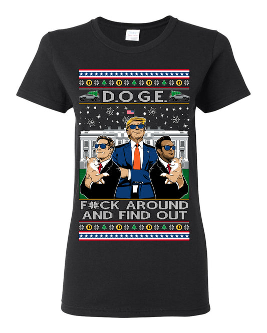Doge F Around and Find Out Donald Trump Elon Vivek, Department of Govenmental Efficiency D.O.G.E. Republicans MAGA Ugly Christmas Sweater Ugly Christmas Womens Graphic T-Shirt
