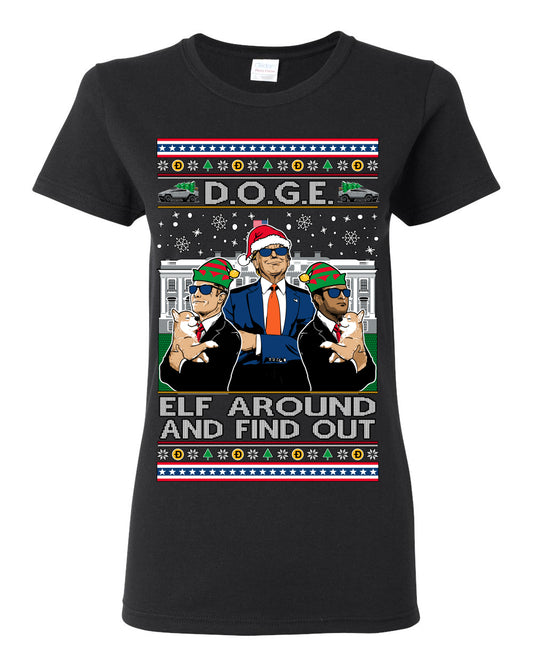 Doge Elf Around and Find Out Trump Elon Vivek, Department of Govenmental Efficiency D.O.G.E. Republicans MAGA Ugly Christmas Sweater Ugly Christmas Womens Graphic T-Shirt