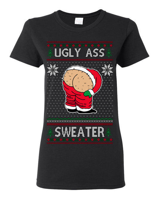 Ugly Ass Sweater Funny Santa Claus Butt Xmas Ugly Christmas Sweater Ugly Christmas Womens Graphic T-Shirt