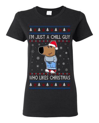 I'm Just a Chill Guy Who Likes Christmas, Viral Dog My New Character Meme Coin CHILLGUY Funny Internet Memes, Ugly Christmas Sweater Ugly Christmas Womens Graphic T-Shirt