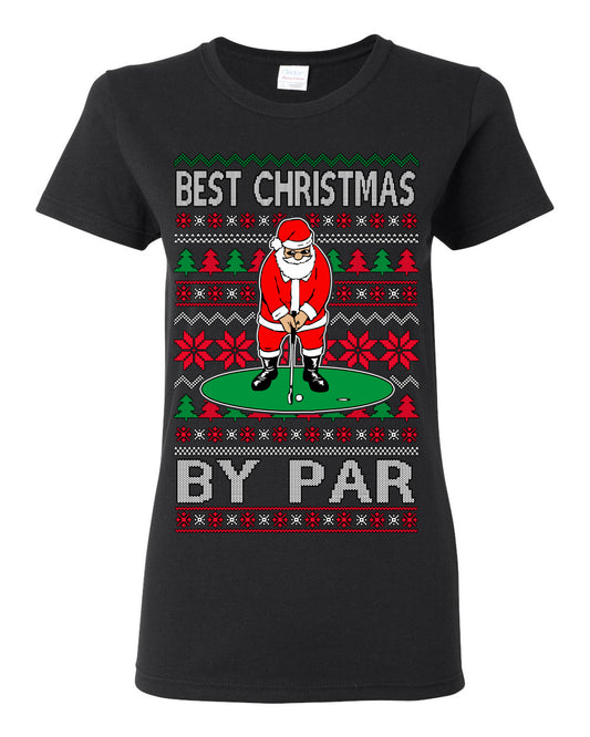 Best Christmas By Par Funny, Santa Golfing Iron Wedge Wood Drive Fore Birdie Eagle, Pun Sports Golf Ugly Christmas Sweater Ugly Christmas Womens Graphic T-Shirt