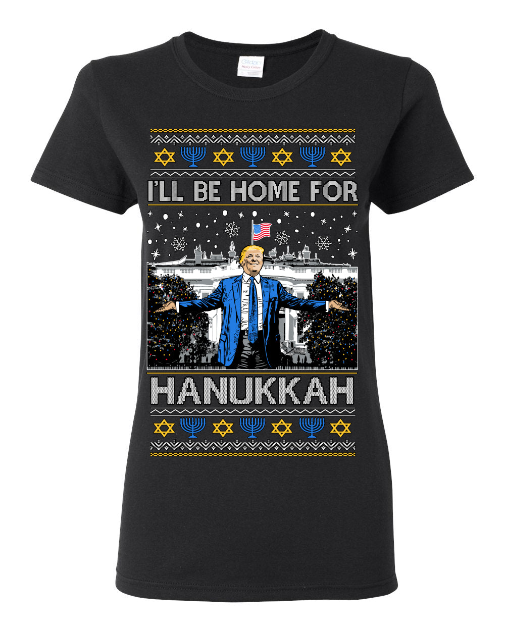 I'll Be Home for Hanukkah, Funny President Donald Trump JD Vance Winter Holiday Chanukah Hannukkah Channukah Ugly Christmas Sweater Ugly Christmas Womens Graphic T-Shirt