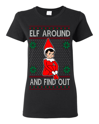 Elf Around and Find Out Funny Gift Toy on a Shelf, Classic Viral Winter Holidays Xmas Meme Ugly Christmas Sweater Ugly Christmas Womens Graphic T-Shirt