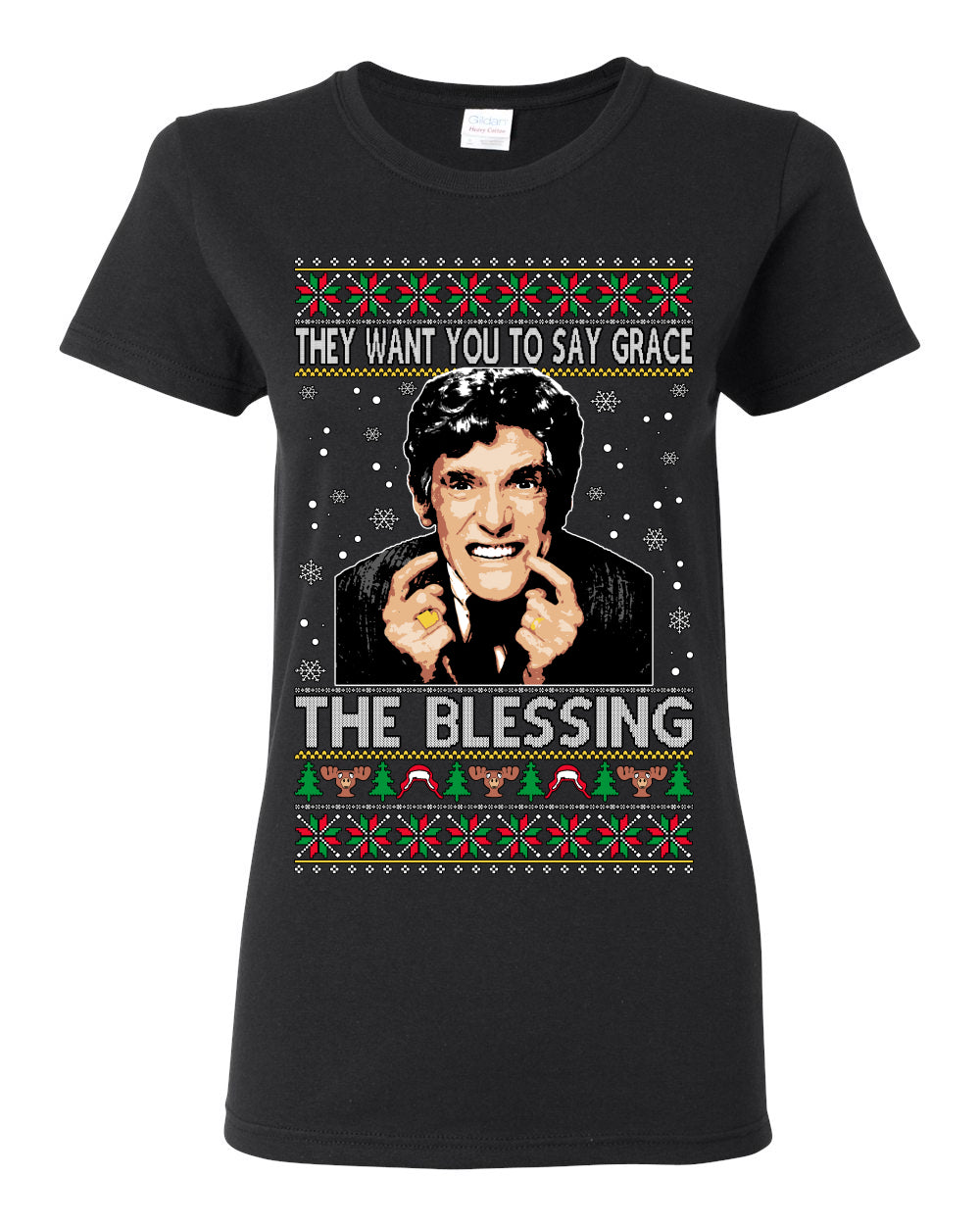 They Want You to Say Grace The Blessing, Fiunny Uncle Louis Classic Holiday 80s Xmas Movies Ugly Christmas Sweater Ugly Christmas Womens Graphic T-Shirt