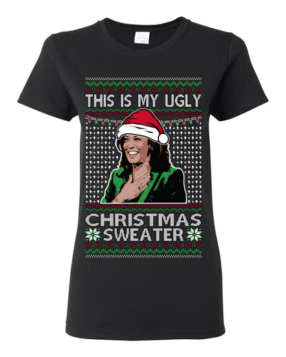 This Is My Ugly Sweater, Funny Santa Anti Kamala Harris, Political Ugly Christmas Sweater Ugly Christmas Womens Graphic T-Shirt