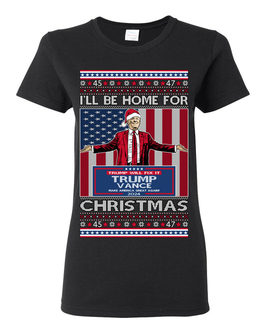 I'll Be Home for Christmas USA Trump 2024, MAGA Make America Great Again Santa Speech Ugly Christmas Sweater Ugly Christmas Womens Graphic T-Shirt