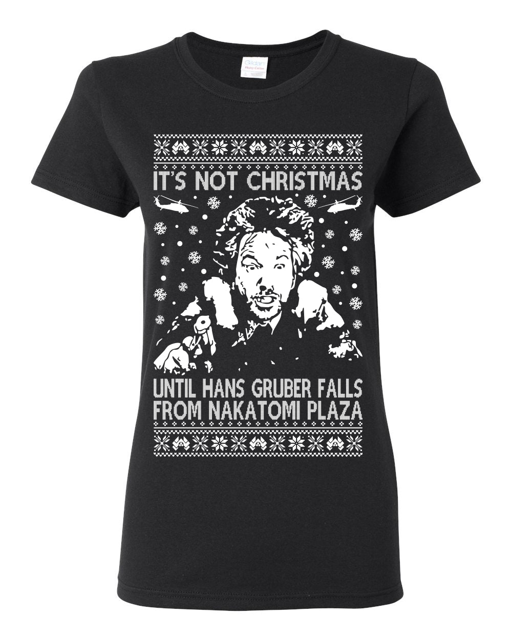 It's Not Christmas Until Hans Gruber Falls From Nakatomi Plaza White, Classic Xmas Movie McClane, Ugly Christmas Sweater Ugly Christmas Womens Graphic T-Shirt