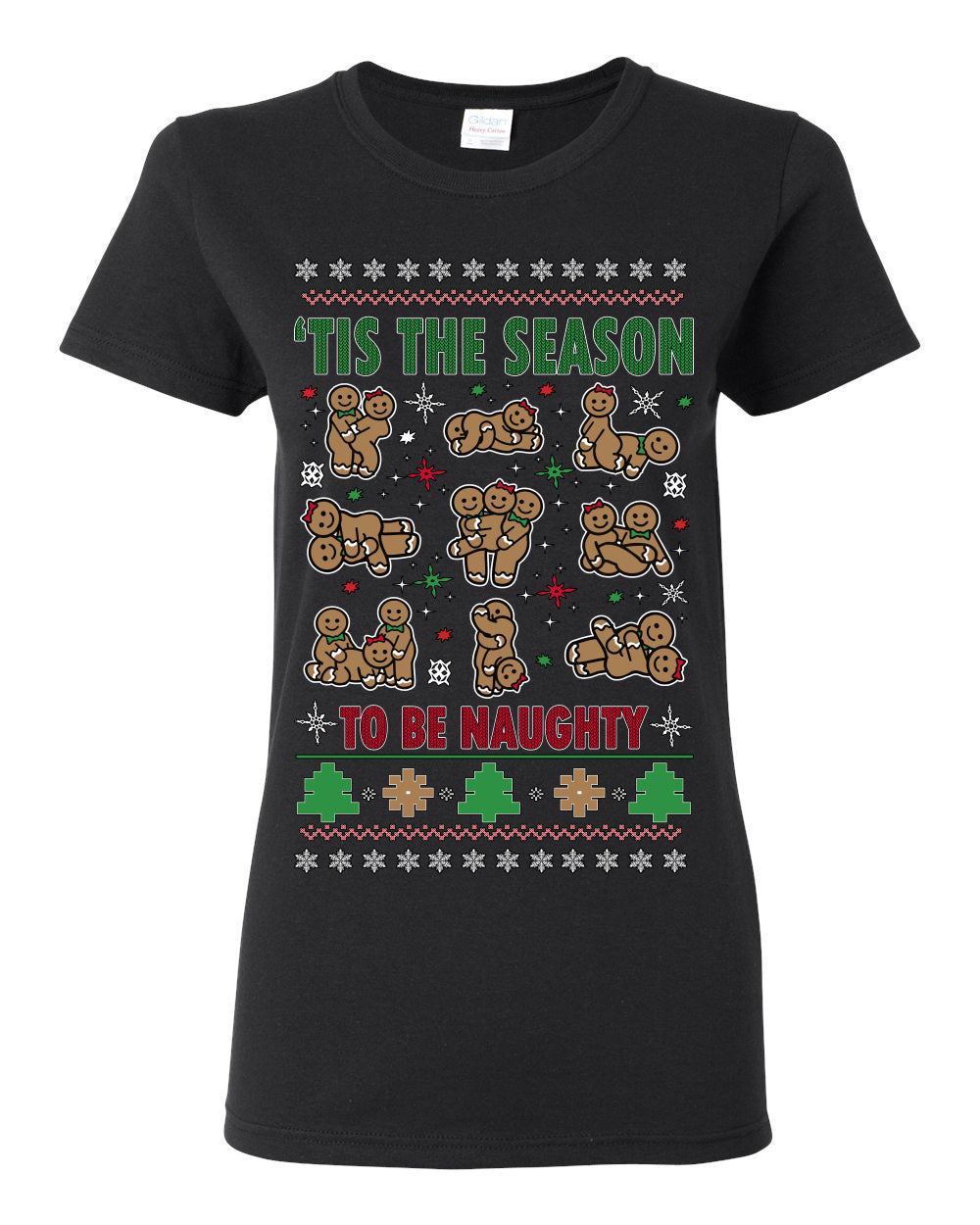 Tis' The Season To Be Naughty Funny Gingerbread Cookie Unisex Ugly Crewneck Sweatshirt Ugly Christmas Womens Graphic T-Shirt