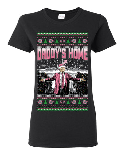 Daddy's Home Pink Suit, I'll Be Home for Christmas | Funny Santa Clause President Donald Trump White House Holiday Xmas Sweaters, MAGA Ugly Christmas Womens Graphic T-Shirt