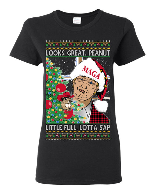 Looks Great Peanut Little Full Lotta Sap, Funny Clark Griswold Xmas Vacation Todd Margo 80s Movie Viral Animal Meme Quote Ugly Christmas Sweater Ugly Christmas Womens Graphic T-Shirt