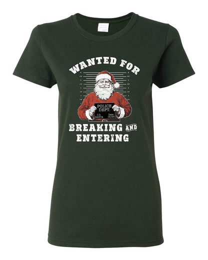 Wanted for Breaking and Entering | Funny Santa Claus Christmas Eve Police Mugshot Ugly Christmas Womens Graphic T-Shirt