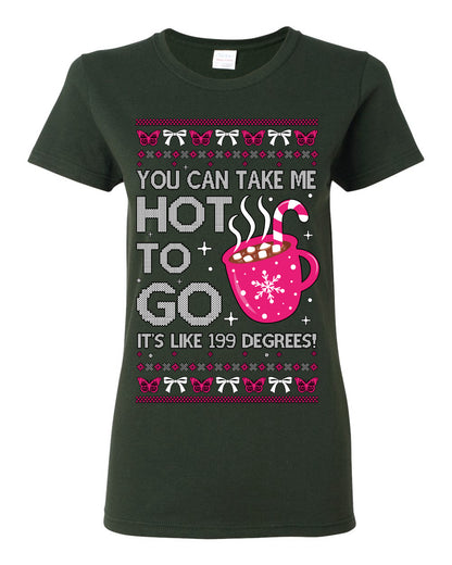 You Can Take Me Hot to Go, Hot Cocoa Viral Midwest Princess Dance Song Pop Music Merchandise Concert Tour Merch, Winter Xmas Ugly Christmas Sweater Ugly Christmas Womens Graphic T-Shirt