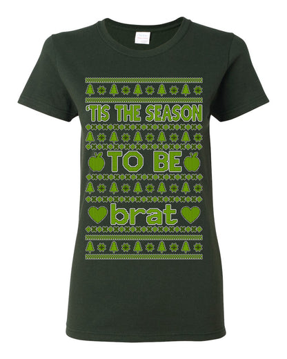 Tis the Season to Be Brat Green Text, Xmas Viral Meme Music Rave Concert Merch, Unisex Ugly Christmas Sweaters for Women Men Ugly Christmas Womens Graphic T-Shirt