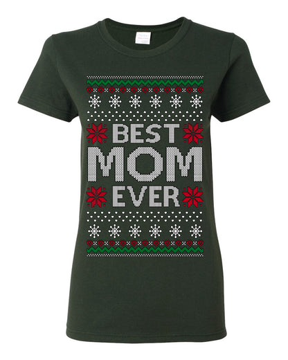 Best Mom Ever Classic Xmas Winter Holidays Ugly Christmas Sweater Ugly Christmas Womens Graphic T-Shirt