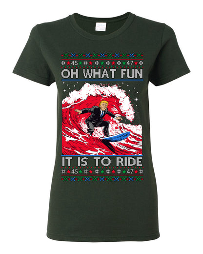 Oh What Fun It Is to Ride, Donald Trump MAGA Election Red Wave Landslide, Gift for Republicans Conservatives Ugly Christmas Sweater Ugly Christmas Womens Graphic T-Shirt