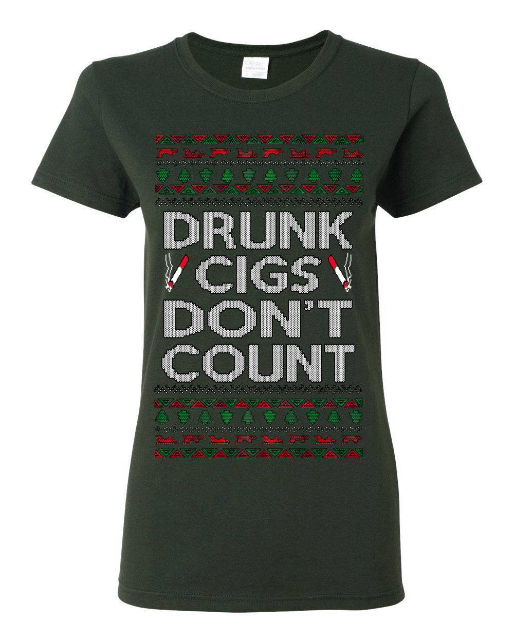 Drunk Cigs Don't Count Funny Cigarette Smoker Cig Ugly Christmas Sweater Ugly Christmas Womens Graphic T-Shirt