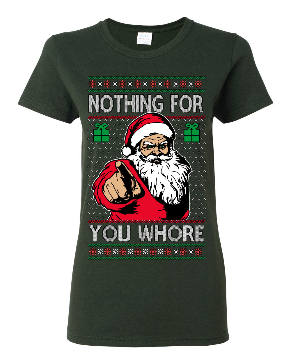 Nothing For You Whore Funny Vulgar Santa Claus Ugly Christmas Sweater Ugly Christmas Womens Graphic T-Shirt