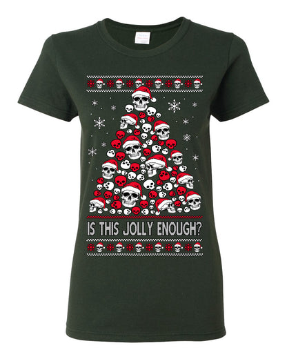 Is This Jolly Enough? Skeleton Halloween Xmas Skull Christmas Tree Ugly Christmas Sweater Ugly Christmas Womens Graphic T-Shirt