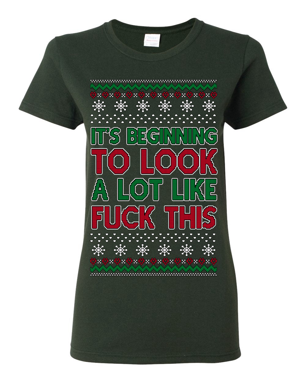 It's Beginning to Look a Lot Like Fuck This Funny Vulgar Swear Curse Words Ugly Christmas Sweater Ugly Christmas Womens Graphic T-Shirt