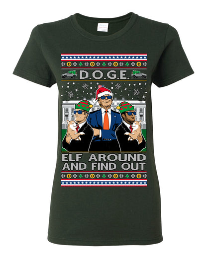 Doge Elf Around and Find Out Trump Elon Vivek, Department of Govenmental Efficiency D.O.G.E. Republicans MAGA Ugly Christmas Sweater Ugly Christmas Womens Graphic T-Shirt