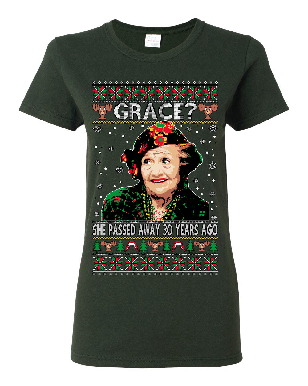 Grace She Passed Away 30 Years Ago, Funny Aunt Bethany Classic Holiday 80s Xmas Movies Ugly Christmas Sweater Ugly Christmas Womens Graphic T-Shirt