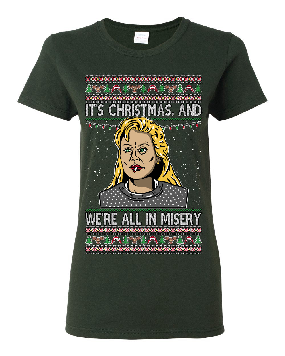 It's Christmas and We're All In Misery Funny Ellen Christmas Vacation Classic 80s Movie Xmas Ugly Christmas Sweater Ugly Christmas Womens Graphic T-Shirt
