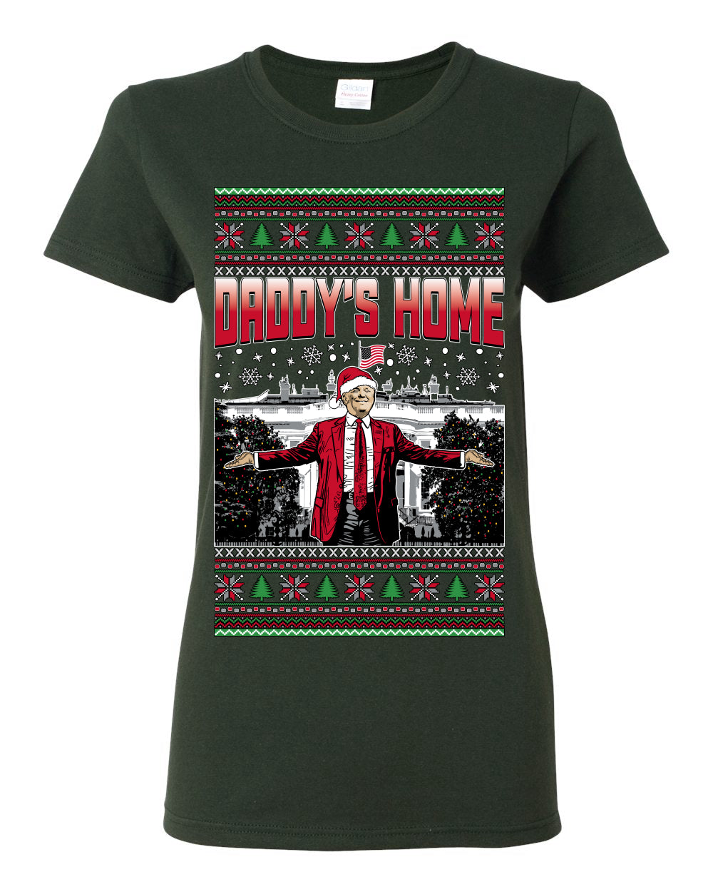 Daddy's Home Red Suit, I'll Be Home for Christmas | Funny Santa Clause President Donald Trump White House Holiday Xmas Sweaters, MAGA Ugly Christmas Womens Graphic T-Shirt