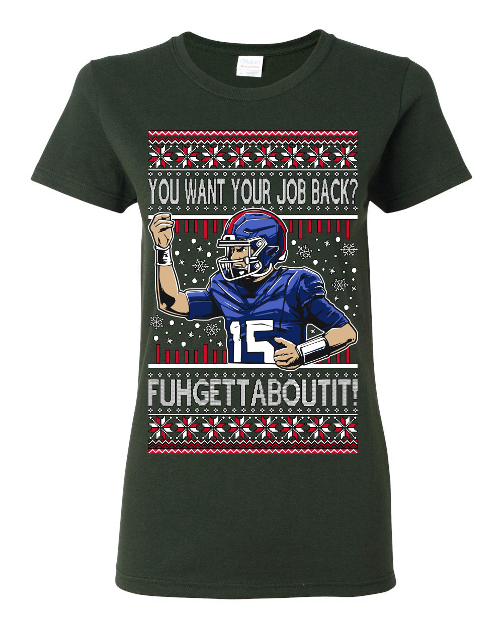 Want Your Job Back? Fuhgettaboutit Tommy Cutlets New York Sports QB Fantasy Sports Ugly Christmas Sweater Ugly Christmas Womens Graphic T-Shirt
