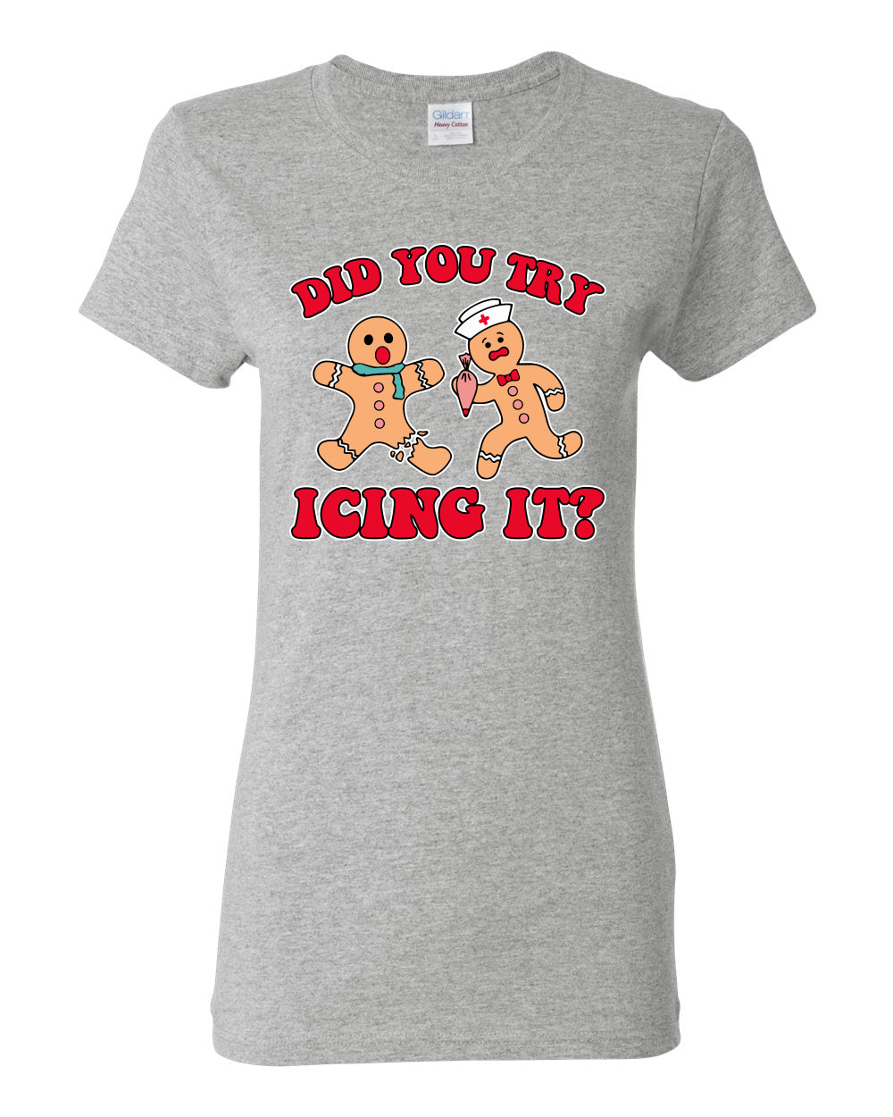 Did You Try Icing It? Funny Cute Gingerbread Doctor, Desert Cookies Ginger Bread Ugly Christmas Womens Graphic T-Shirt