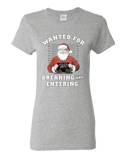 Wanted for Breaking and Entering | Funny Santa Claus Christmas Eve Police Mugshot Ugly Christmas Womens Graphic T-Shirt