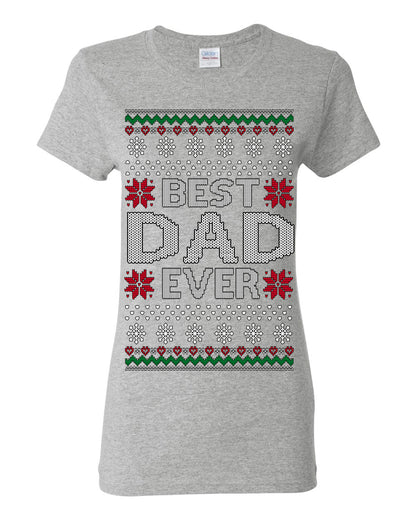 Best Dad Ever Classic Xmas Winter Holidays Ugly Christmas Sweater Ugly Christmas Womens Graphic T-Shirt