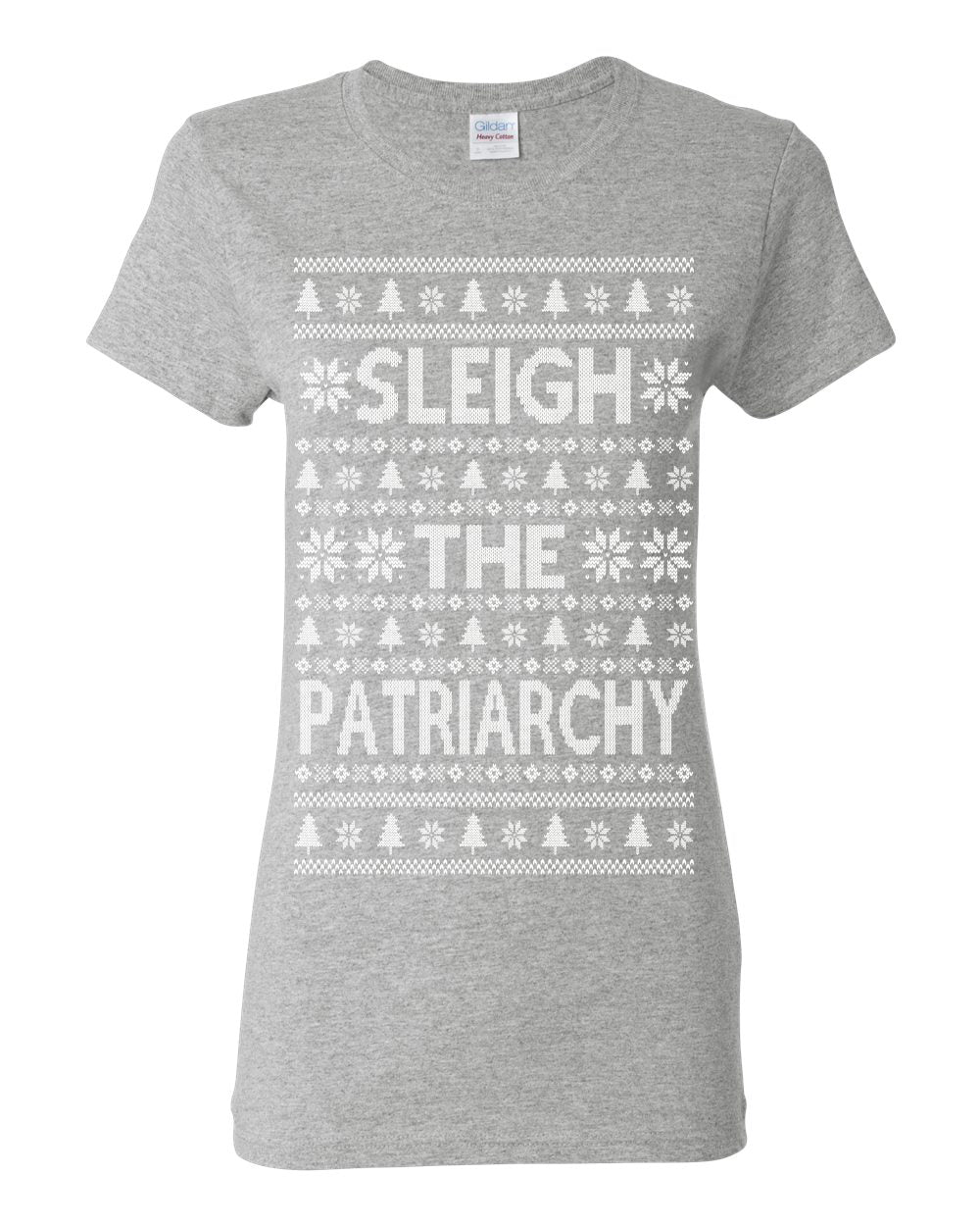 Sleigh the Patriarchy Funny Feminist Middle Class Meme Ugly Christmas Sweater Ugly Christmas Womens Graphic T-Shirt