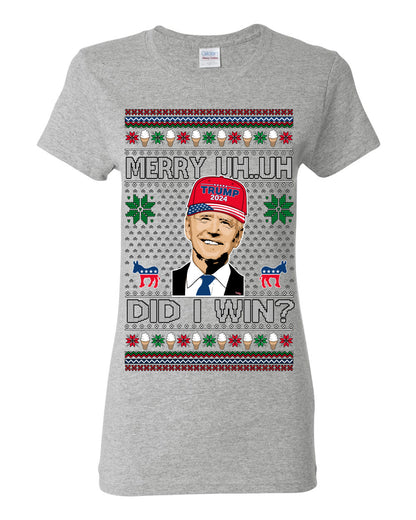 Merry Uh Did I Win? Funny Confused Joe Biden, Liberal Democrats Election 2024 Ugly Christmas Sweater Ugly Christmas Womens Graphic T-Shirt